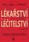 Lékařství a léčitelství Lékařství a léčitelství