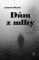 Dům z mlhy Dům z mlhy