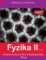 Fyzika II - 2. díl - S komentářek pro učitele Fyzika II - 2. díl - S komentářek pro učitele