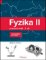Fyzika II - Pracovní sešit 2. díl - S komentářem pro učitele