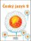 Český jazyk 2 - Pracovní sešit - 2. ročník Český jazyk 2 - Pracovní sešit - 2. ročník