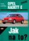 Opel Kadett E benzin 9/84 - 8/91 - Jak na to? - 7. Opel Kadett E benzin 9/84 - 8/91 - Jak na to? - 7.