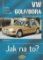 VW Golf IV/Bora od 9/97 - Jak na to? - 67. VW Golf IV/Bora od 9/97 - Jak na to? - 67.