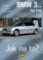 BMW 3.. - Typ E46 - Jak na to? - 4/98 - 3/06 - 105. BMW 3.. - Typ E46 - Jak na to? - 4/98 - 3/06 - 105.