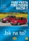 Ford Fiesta/Ford Fusion/Mazda 2 - 2002-2008 - Jak na to? - 108. Ford Fiesta/Ford Fusion/Mazda 2 - 2002-2008 - Jak na to? - 108.