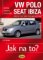VW Polo 11/01–5/09 / Seat Ibiza 4/02–4/08 - Jak na to? č. 116
