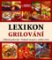 Lexikon Grilování Lexikon Grilování