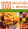 1000 Moučníky a dezerty 1000 Moučníky a dezerty