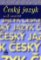 Český jazyk pro 3. ročník SOŠ Český jazyk pro 3. ročník SOŠ