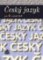 Český jazyk pro 4. ročník SOŠ Český jazyk pro 4. ročník SOŠ