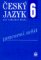 Český jazyk 6 pro základní školy - Pracovní sešit