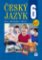 Český jazyk 6 pro základní školy - Učebnice Český jazyk 6 pro základní školy - Učebnice