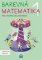 Barevná matematika 1 pro 1.ročník základní školy