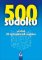 500 sudoku - 6 stupňů obtížnosti včetně 20 netradičních sudoku (modré) 500 sudoku - 6 stupňů obtížnosti včetně 20 netradičních sudoku (modré)