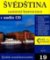Švédština - cestovní konverzace + CD Švédština - cestovní konverzace + CD