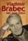 Vladimír Brabec - Měl jsem štěstí Vladimír Brabec - Měl jsem štěstí