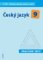 Český jazyk 9/III. díl - Přehledy, tabulky, rozbory, cvičení