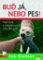 Buď já, nebo pes Buď já, nebo pes