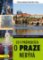 Co v průvodcích o Praze nebývá Co v průvodcích o Praze nebývá