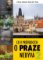 Co v průvodcích o Praze nebývá 2 Co v průvodcích o Praze nebývá 2