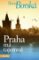 Praha má tajemná Praha má tajemná