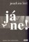 Já ne! - Bolestné zrání v době nacismu