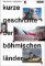 Stručné dějiny českých zemí / Kurze Geschichte der Böhmischen Länder Stručné dějiny českých zemí / Kurze Geschichte der Böhmischen Länder