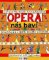 Opera nás baví - První kniha o opeře pro děti a rodiče Opera nás baví - První kniha o opeře pro děti a rodiče