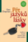 Pět jazyků lásky Pět jazyků lásky