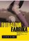 Fotbalová fabrika Fotbalová fabrika