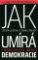 Jak umírá demokracie Jak umírá demokracie