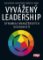 Vyvážený leadership - Dynamika manažerských dovedností Vyvážený leadership - Dynamika manažerských dovedností