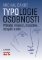 Typologie osobnosti - Přátelé, milenci, manželé, dospělí a děti Typologie osobnosti - Přátelé, milenci, manželé, dospělí a děti