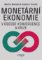 Monetární ekonomie v období krize a konvergence Monetární ekonomie v období krize a konvergence