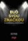 Buď svou značkou Buď svou značkou