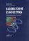 Laboratorní diagnostika Laboratorní diagnostika