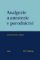Analgezie a anestezie v porodnictví Analgezie a anestezie v porodnictví