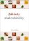 Základy makrobiotiky Základy makrobiotiky