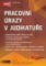 Pracovní úrazy v judikatuře Pracovní úrazy v judikatuře