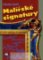 Malířské signatury Malířské signatury