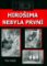 Hirošima nebyla první Hirošima nebyla první