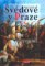 Švédové v Praze - Román ze XVII. století Švédové v Praze - Román ze XVII. století