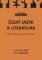 Český jazyk a literatura - Sbírka testových úloh k maturitní zkoušce