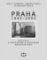 Praha 1945-2003 Praha 1945-2003