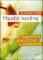 Mental Healing - Tajemství sebeléčení a uzdravení