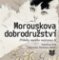 Morouskova dobrodružství Morouskova dobrodružství