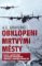 Obklopeni mrtvými městy Obklopeni mrtvými městy