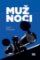 Muž noci Muž noci