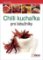 Chilli kuchařka pro labužníky Chilli kuchařka pro labužníky