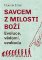 Savcem z milosti Boží Savcem z milosti Boží